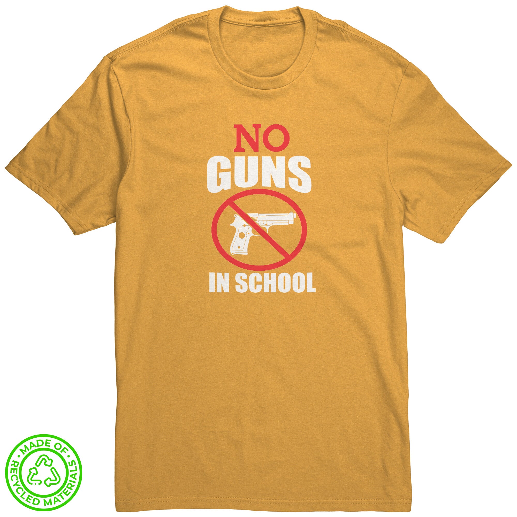 No Guns in School 100% Recycled Protest T-Shirt