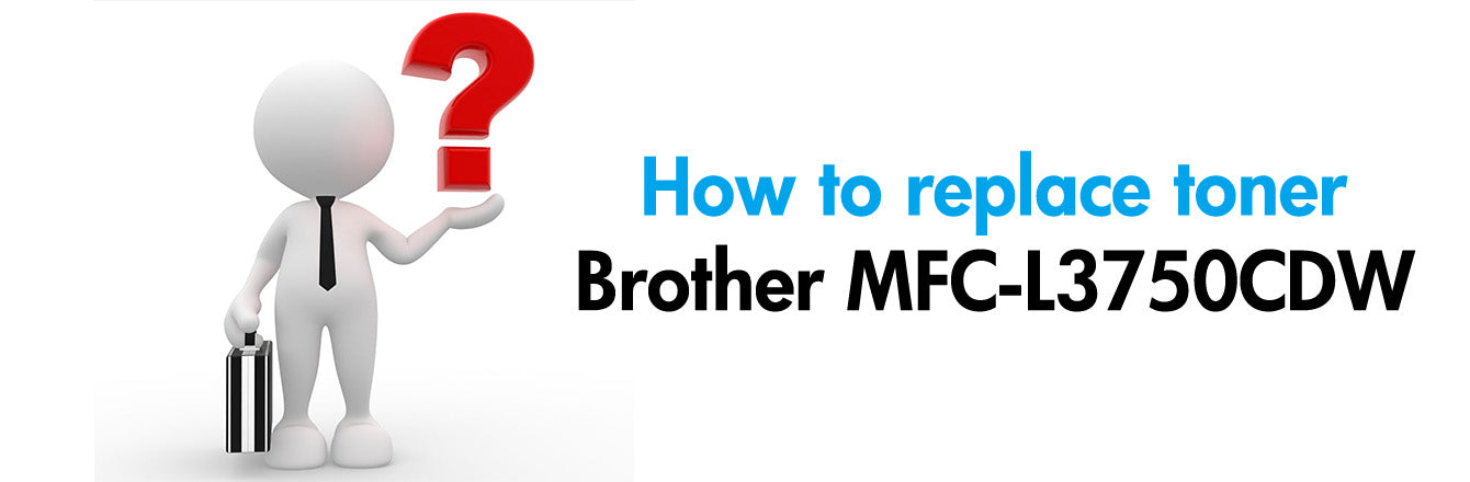 Brother MFC-L3750CDW Toner Replacement