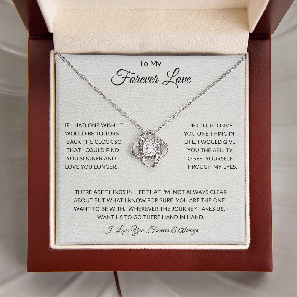 To My Forever Love - Anniversaries - Valentines - Birthdays - Love Knot Necklace - Gift