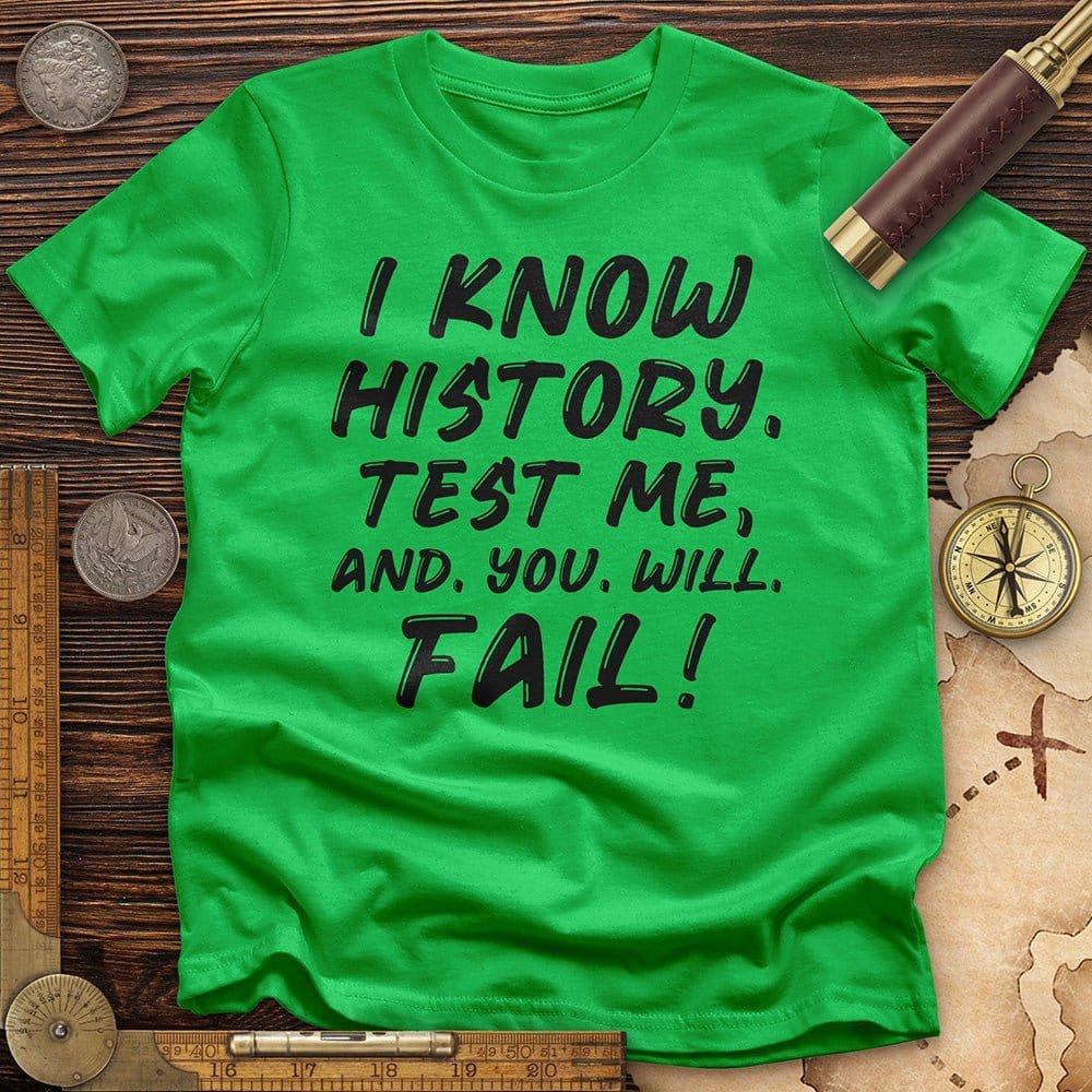 Test Me On History T-Shirt