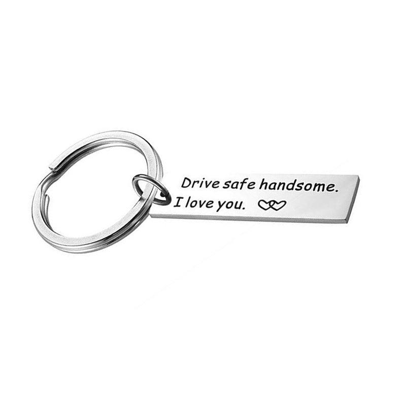 Drive Safe Handsome I Love You Square Keychain