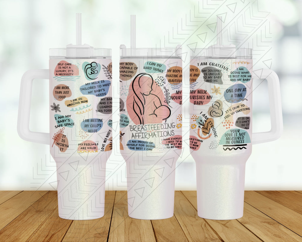 40 oz. Breastfeeding Affirmations Tumbler