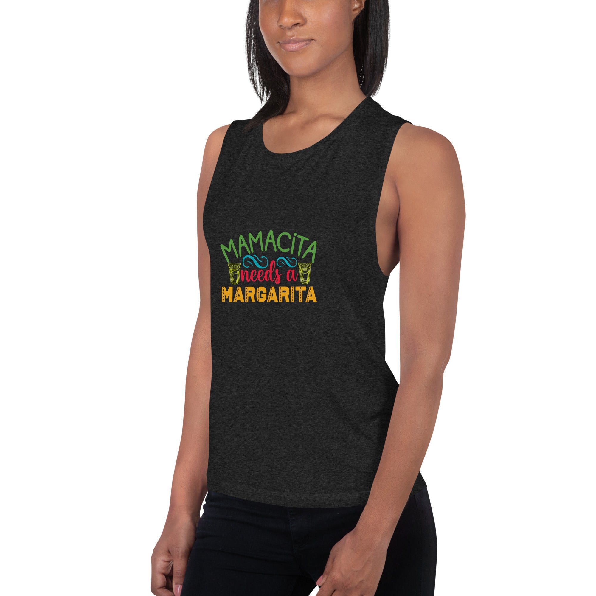 Mamacita needs a Margarita Muscle Tank