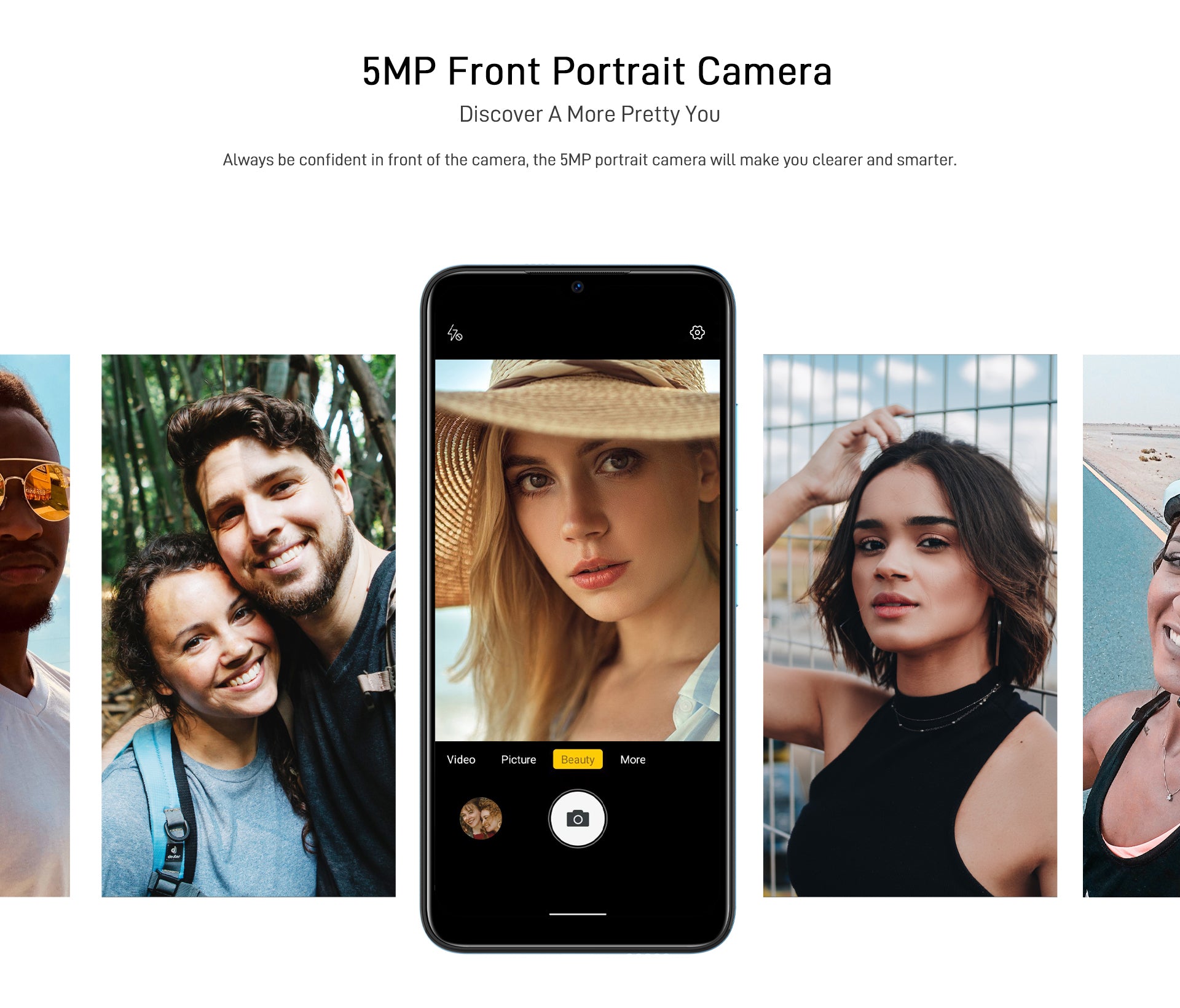 Discover A More Pretty You 5MP Front Portrait Camera Always be confident in front of the camera, the 5MP portrait camera will make you clearer and smarter.