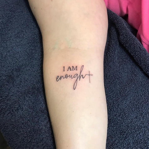 I am Enough Tattoo | Enough tattoo, Tasteful tattoos, I am enough tattoo