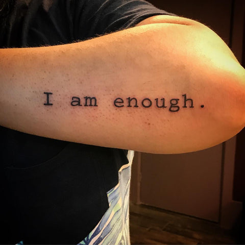i am enough tattoo arm