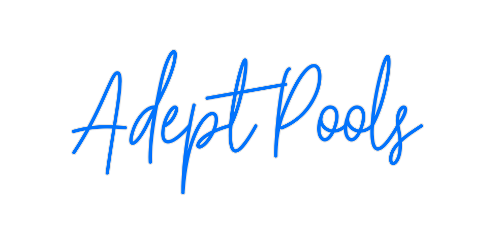 Custom Neon: Adept Pools