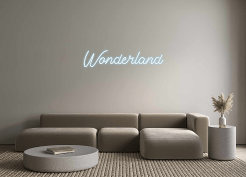 Custom Neon: Wonderland