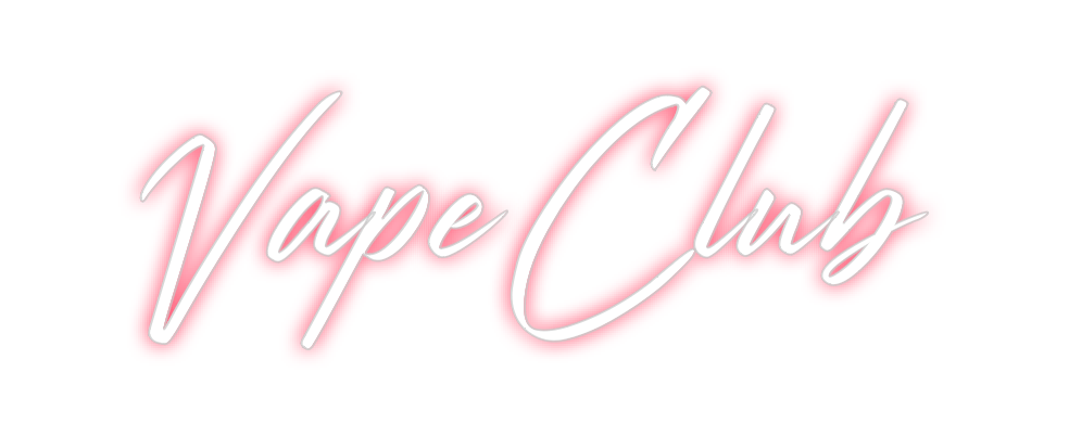 Custom Neon: Vape Club