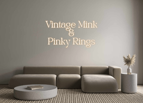 Custom Neon: Vintage Mink
...