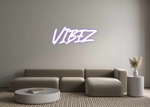 Custom Neon: VIBEZ