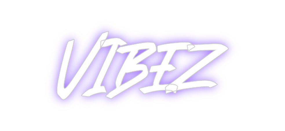 Custom Neon: VIBEZ