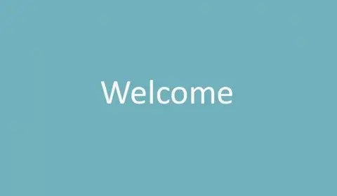 welcome