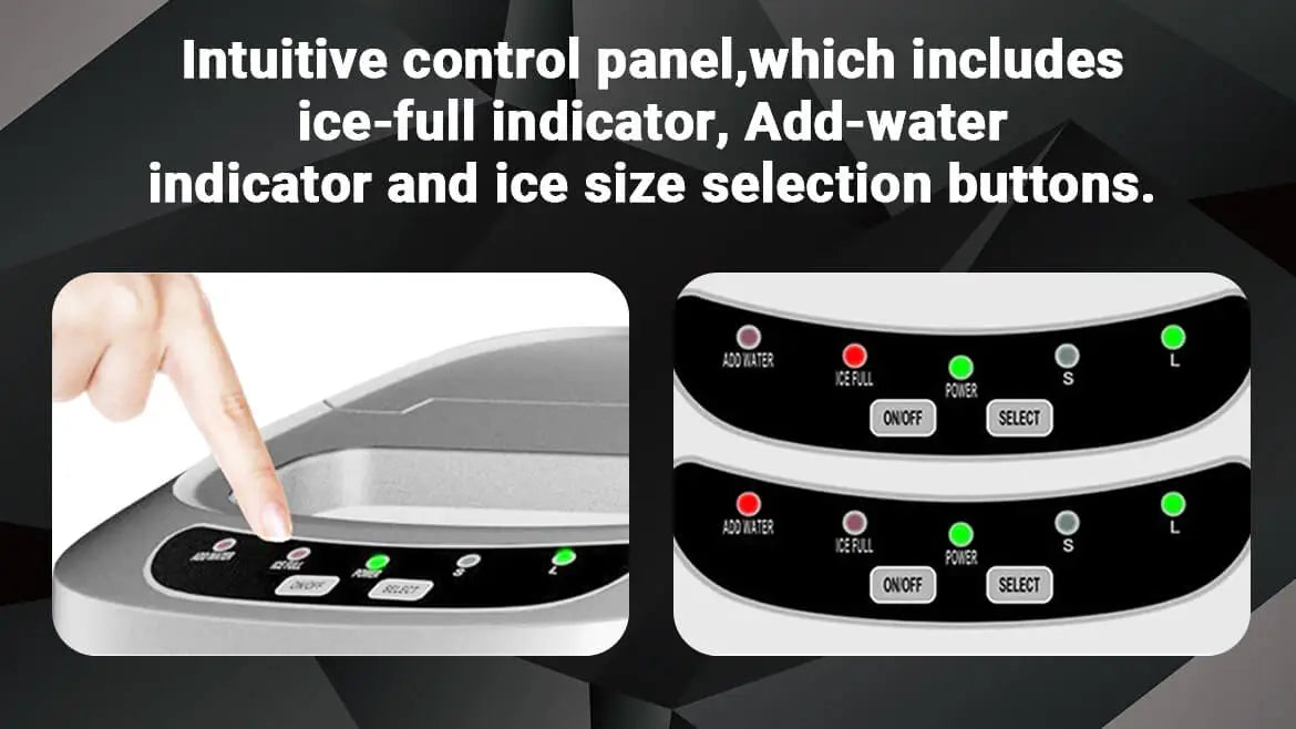 Smad appliances - Intuitive Control Panel, Includes Ice-Full Indicator, Add-Water Indicator and Ice Size Selection Buttons.