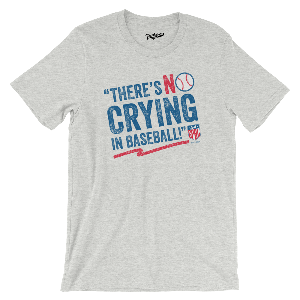 AAGPBL No Crying In Baseball Unisex T-Shirt