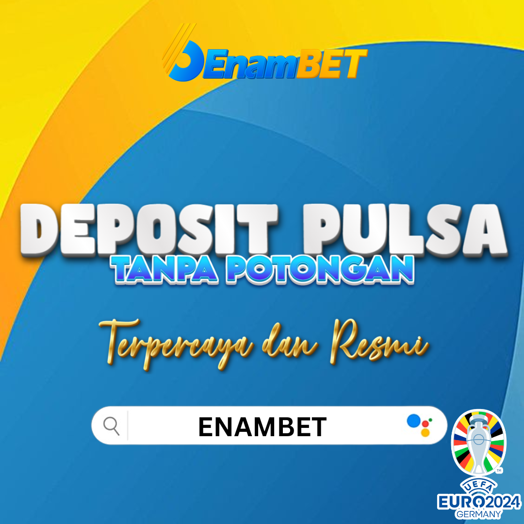 ENAMBET: Situs Sportsbook Terbaik Dan Teresmi #1