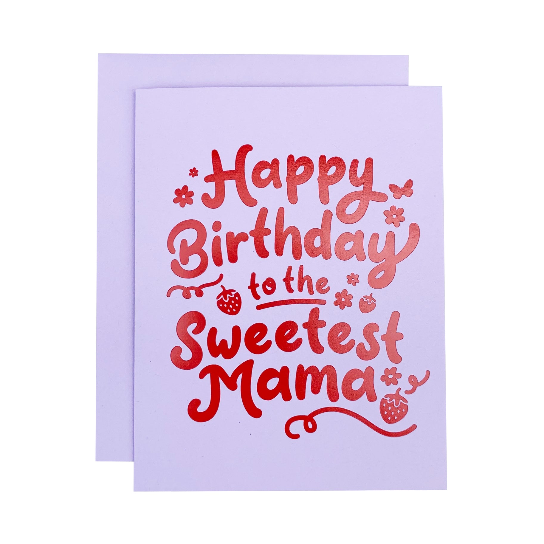 Sweetest Mama Birthday Card