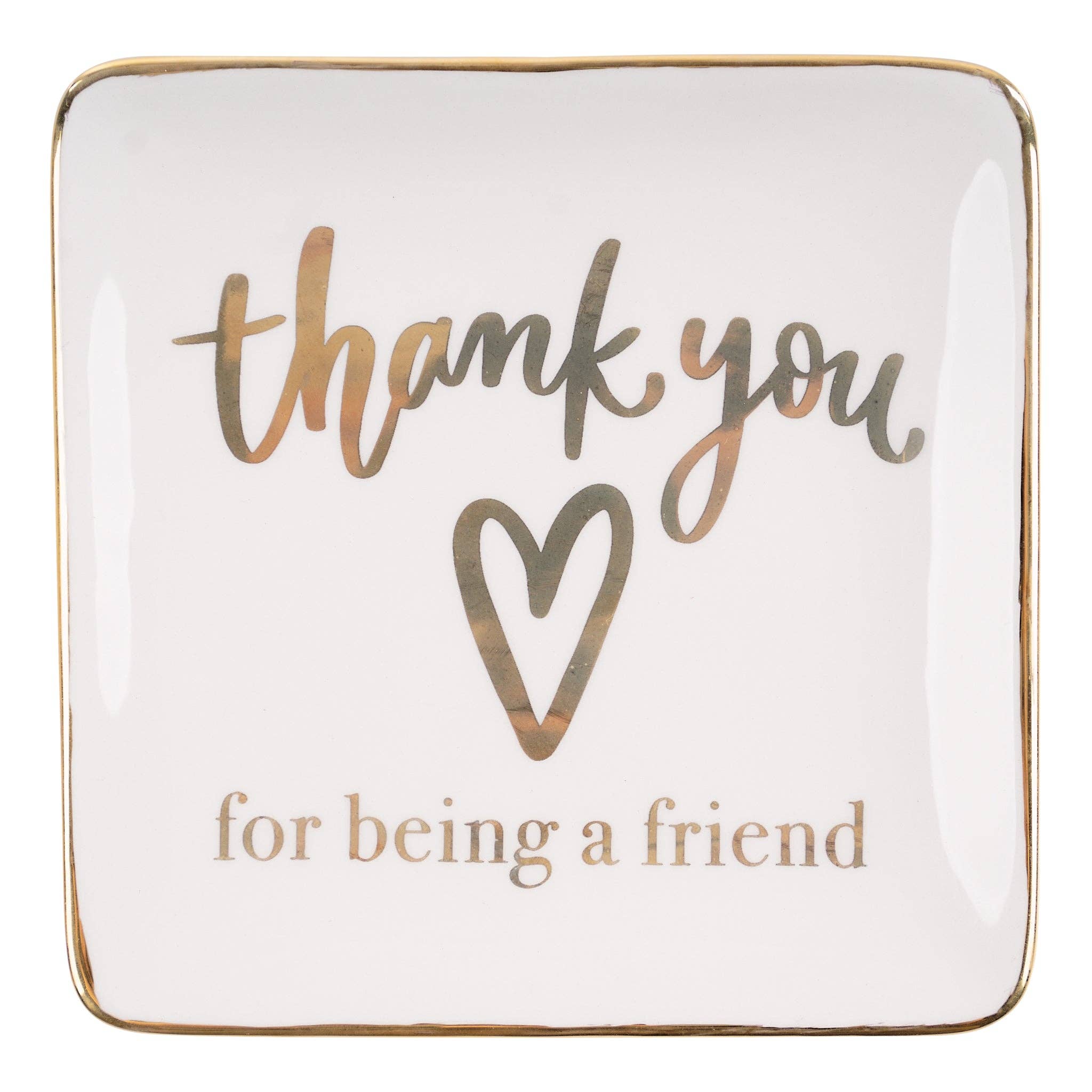  Thank You For Being a Friend Trinket Tray 