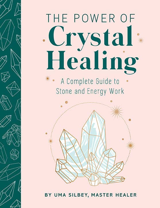  The Power of Crystal Healing 