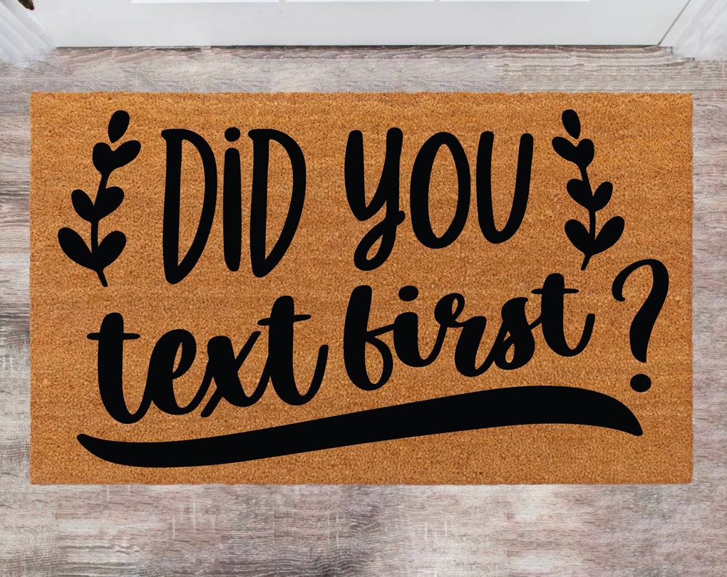 Chillever- Did You Text  First, Custom Cute Doormat, Family Name Rug, Christmas Gift, Monogram Rug, Porch Decor