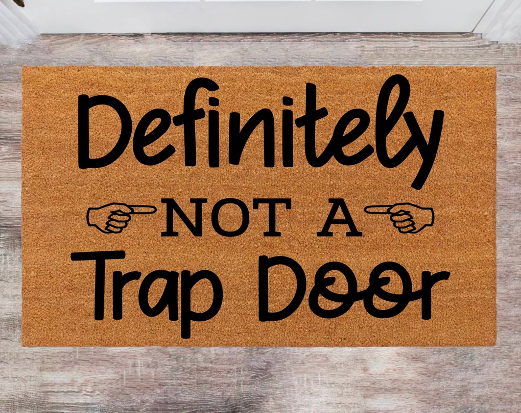 Definitely Not A Trap Door, New Home Owner, Monogram Rug, Closing Gift, Funny Doormat, House Warming Gift, Pet Lover