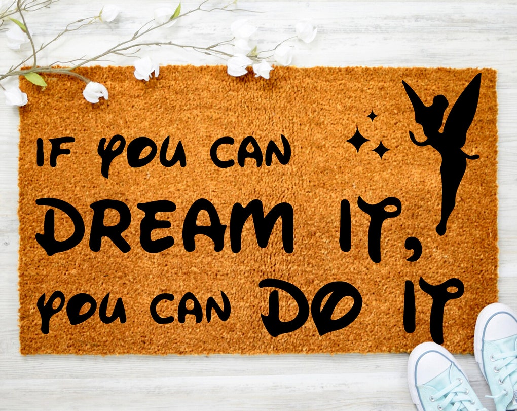 IF you can dream it you can do it tinkerbell Doormat, No Gun Doormat, Housewarming Doormat, Coir doormat