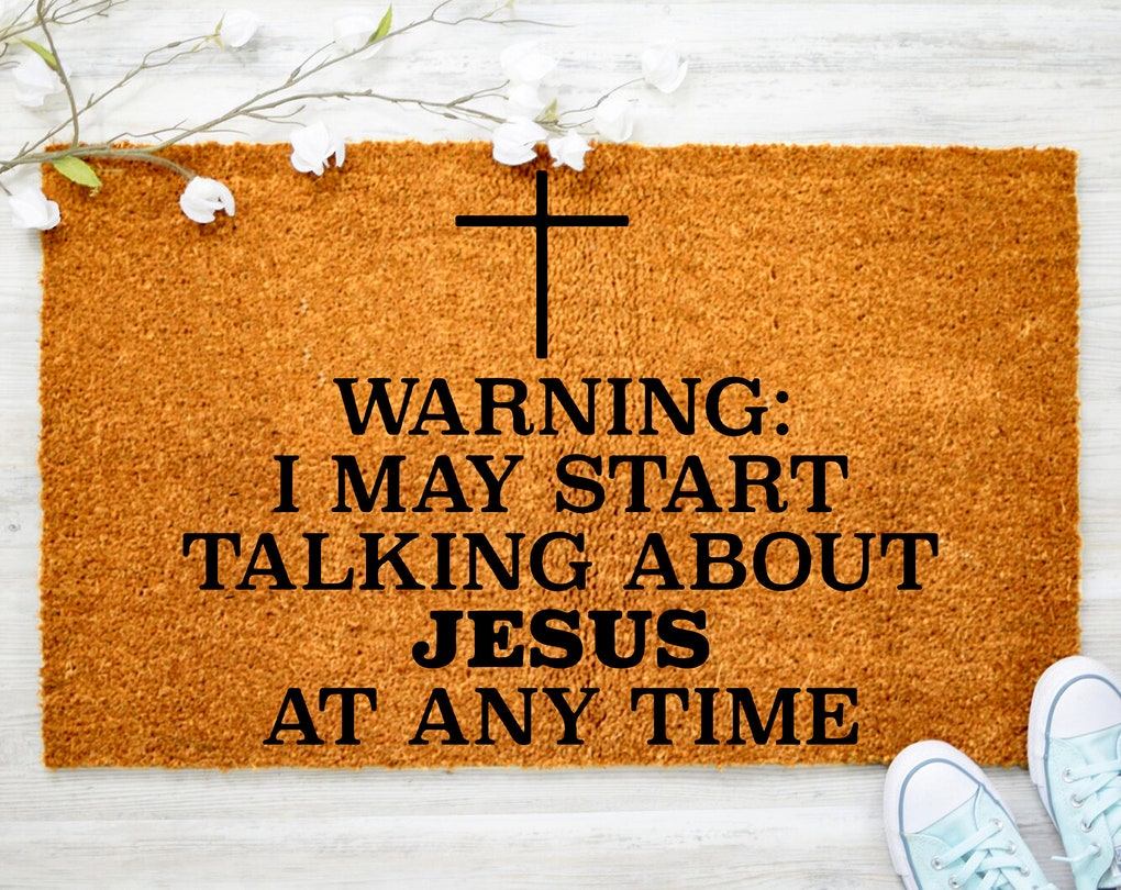 Warning I May Start Talking About Jesus Doormat, Family Doormat, Porch Decor, Housewarming Doormat, Coir doormat