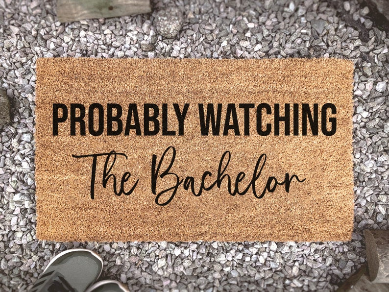 Probably Watching The Bachelor, Custom Coir Doormat, Funny Welcome Mat Gift, The Bachelor, Final Rose, TV Show Gift