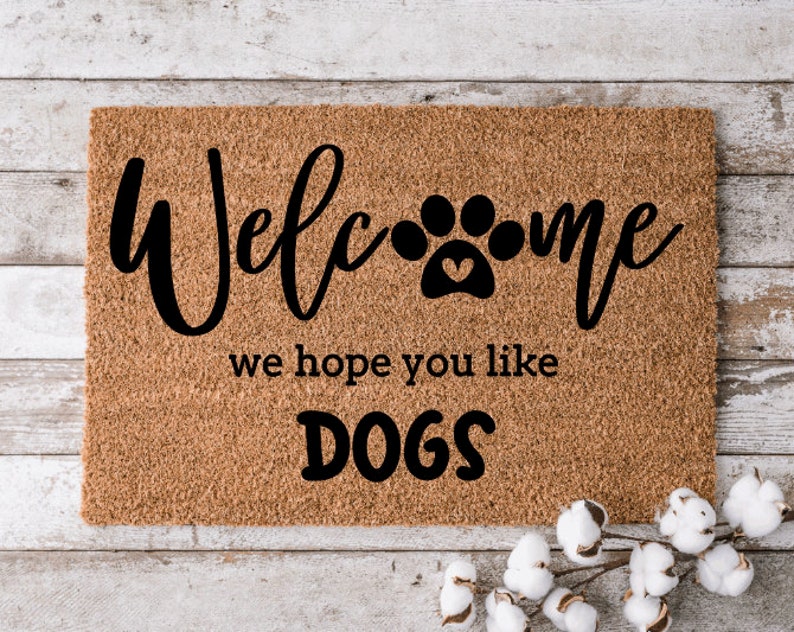 Welcome We Hope You Like Dogs 3 Doormat, Perfect Gift for Dog Lovers, Personalized Door Mat, New Home Decor