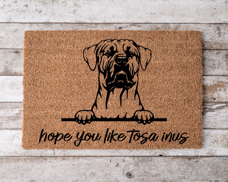 Hope You Like Tosa InuS Welcome Mat, Perfect Gift for Dog Owner Pet Lover, Personalized Doormat, New Home Decor