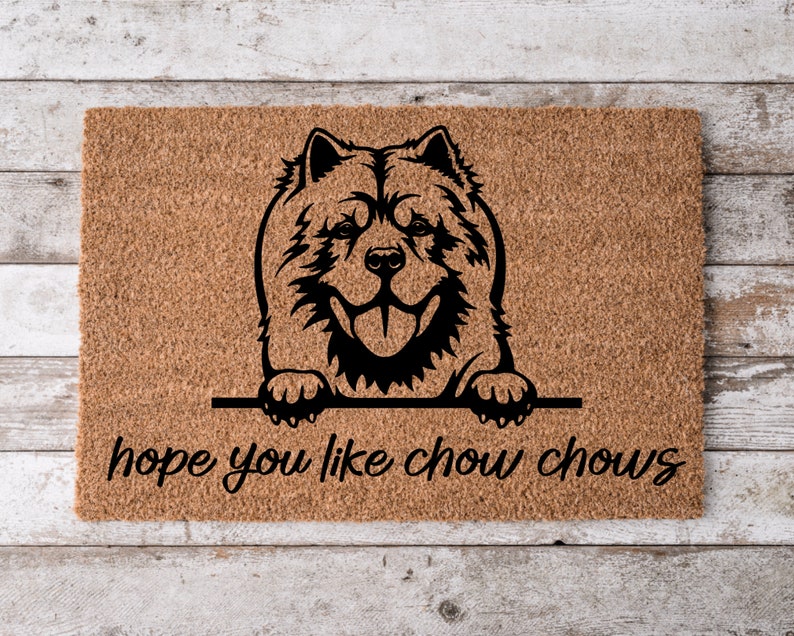 Hope You Like Chow Chows Welcome Mat, Perfect Gift for Dog Owner Pet Lover, Personalized Doormat, Home Decor