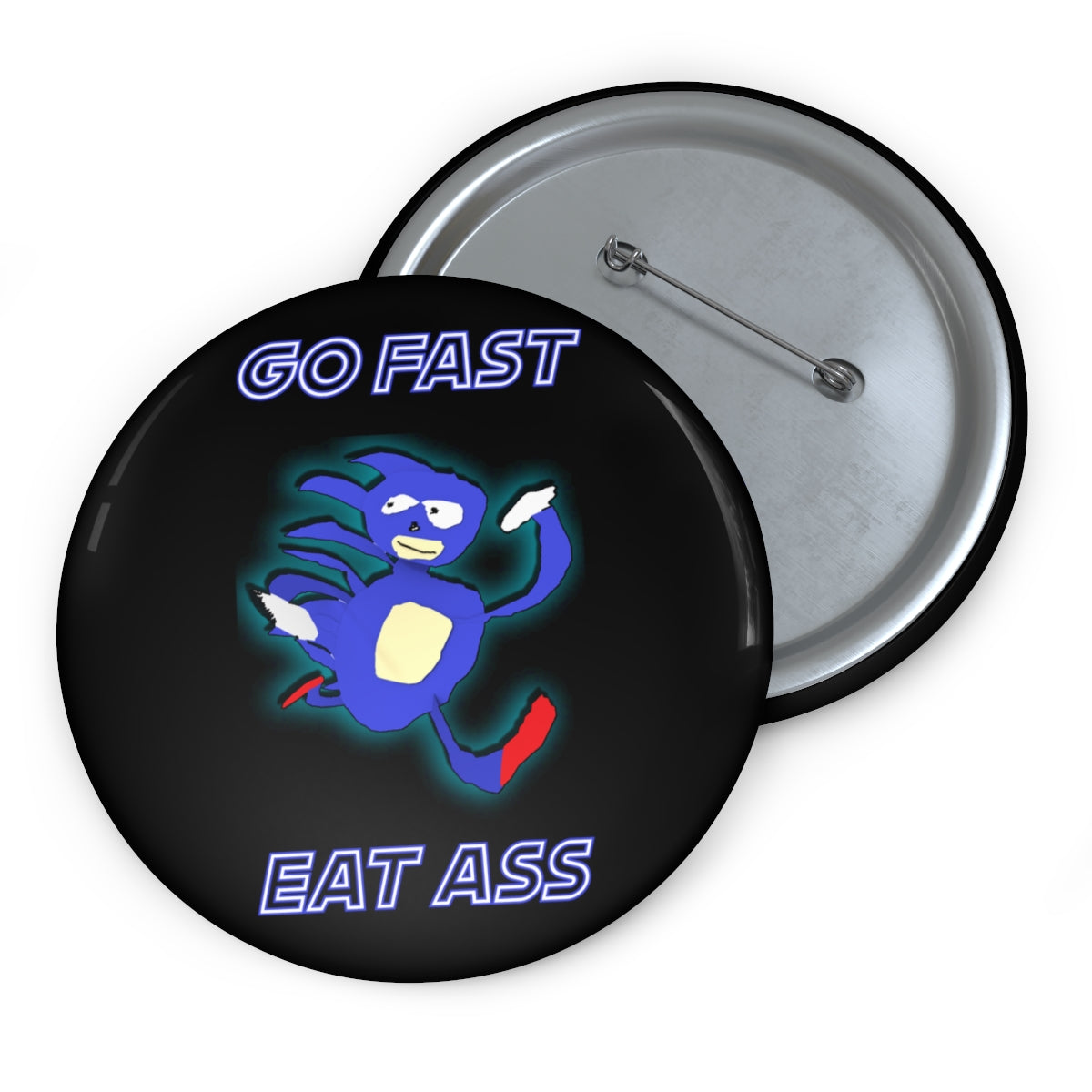 Go Fast Eat Ass Funny Pin // Sanic Meme Buttons