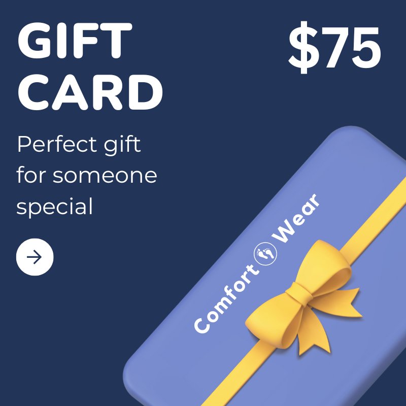 75$ ComfortWear Gift Card