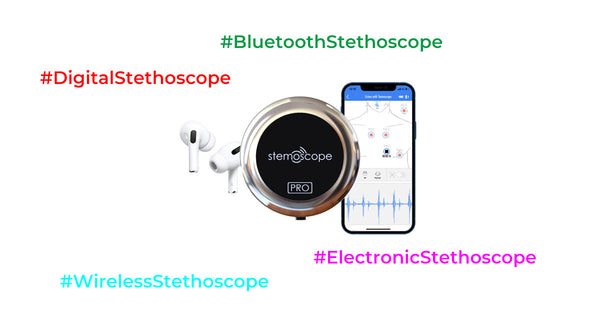 comparison of digital stethoscope, electronic stethoscope, bluetooth stethoscope and wireless stethoscope