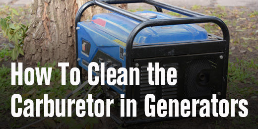 How to Clean the Carburetor in Generators - Hipa