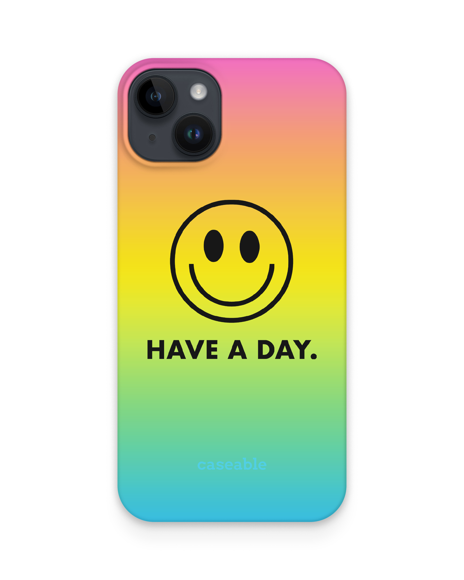 Have A Day Hard Shell Phone Case Apple iphone 15 Plus