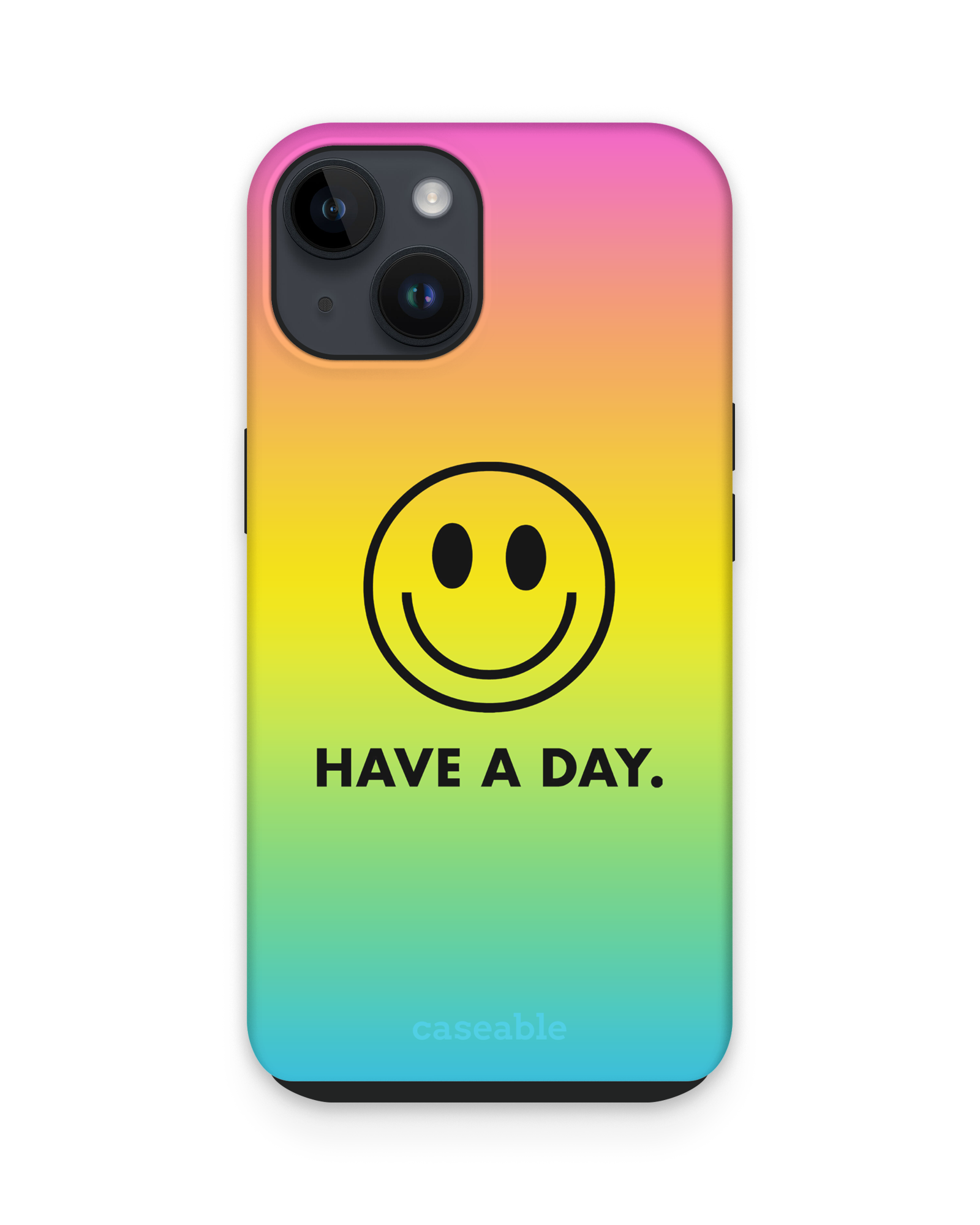 Have A Day Premium Phone Case Apple iPhone 15