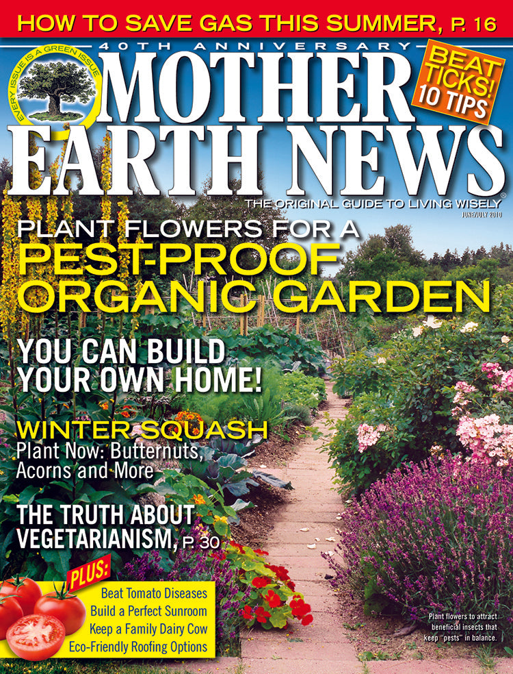 MOTHER EARTH NEWS MAGAZINE, JUNE/JULY 2010 #240