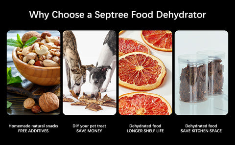 Por qué elegir un deshidratador de alimentos Septree