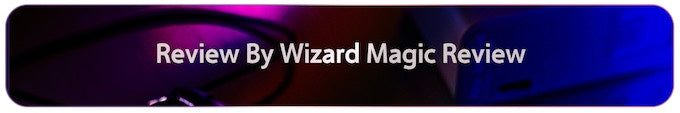 Review by Wizard Magic Review