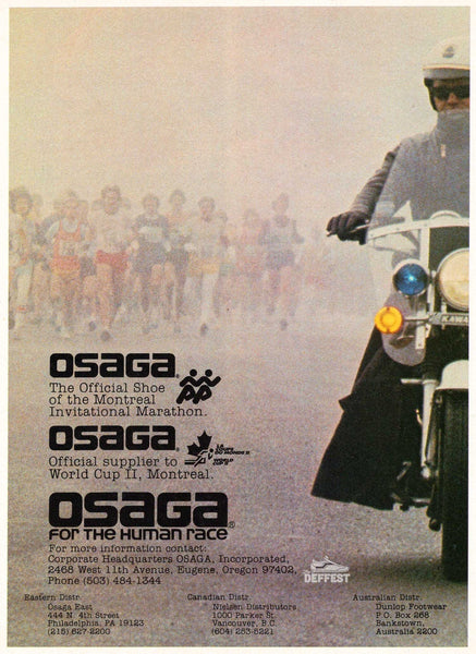 Osaga's name comes from Osage Indians in Oklahoma and uses the label "for the human race" About three months after the blue ribbon movement or Nike as we know it today. Bill combs, a family shoe retailer in Eugene, Oregon, founded osaga company. Although osaga company has sold now, this sneaker store is still there, known as "burchs fine shoes".