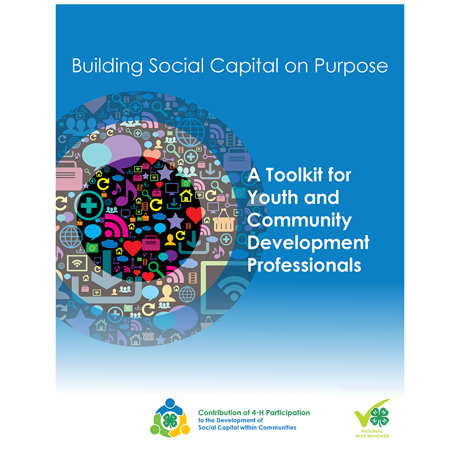 Building Social Capital on Purpose: A Toolkit for Youth and Community Development Professionals