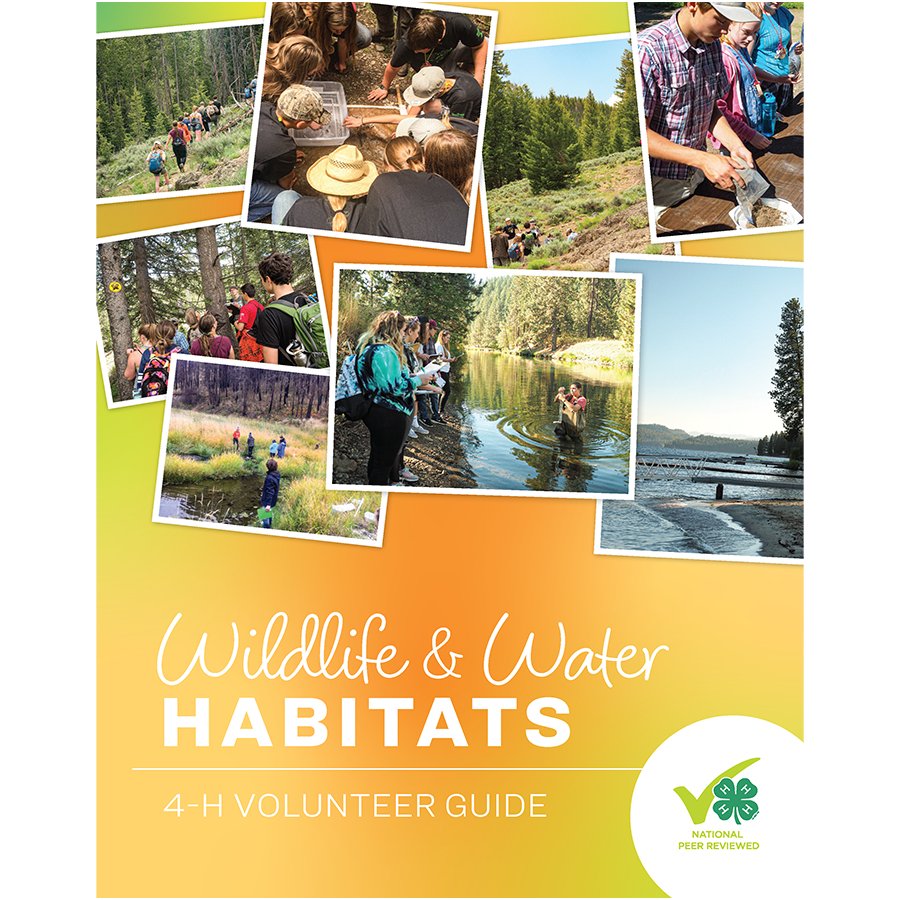 Wildlife & Water Habitats 4-H Volunteer Guide