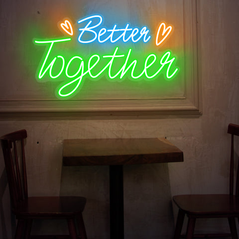 better together neon sign