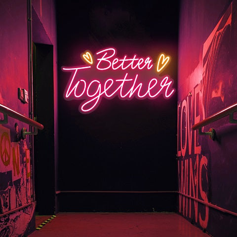 neon sign Better Together