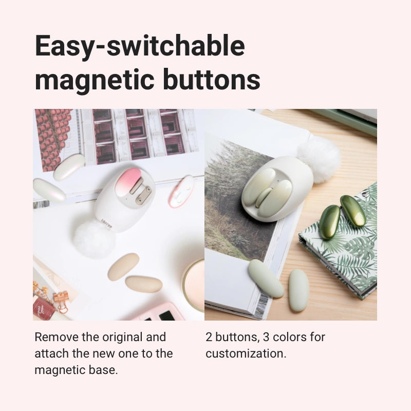 Easy-switchable magnetic buttons.Remove the original and attach the new one to the magnetic base.2 buttons, 3 colors for customization.