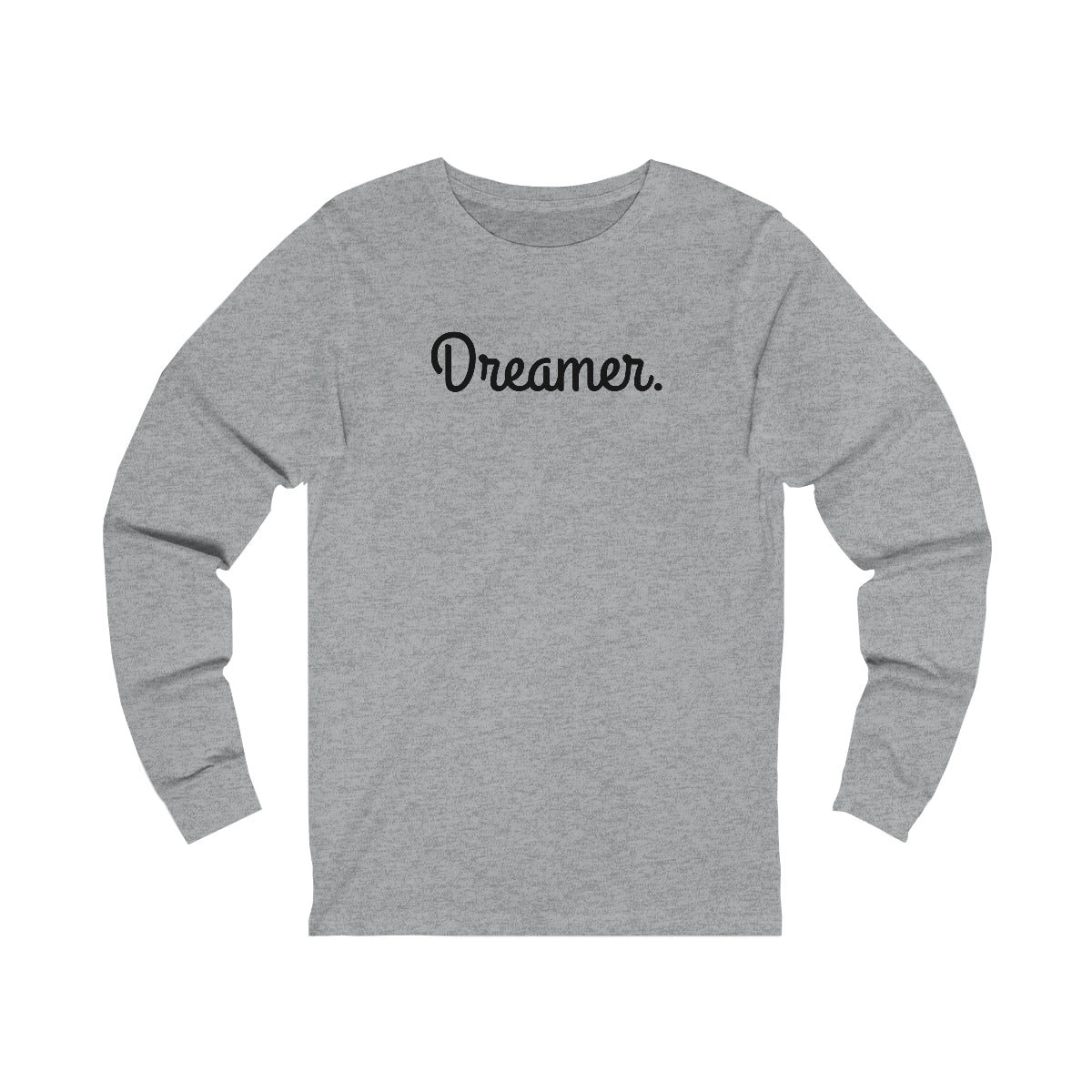 Dreamer. Unisex Jersey Long Sleeve Tee