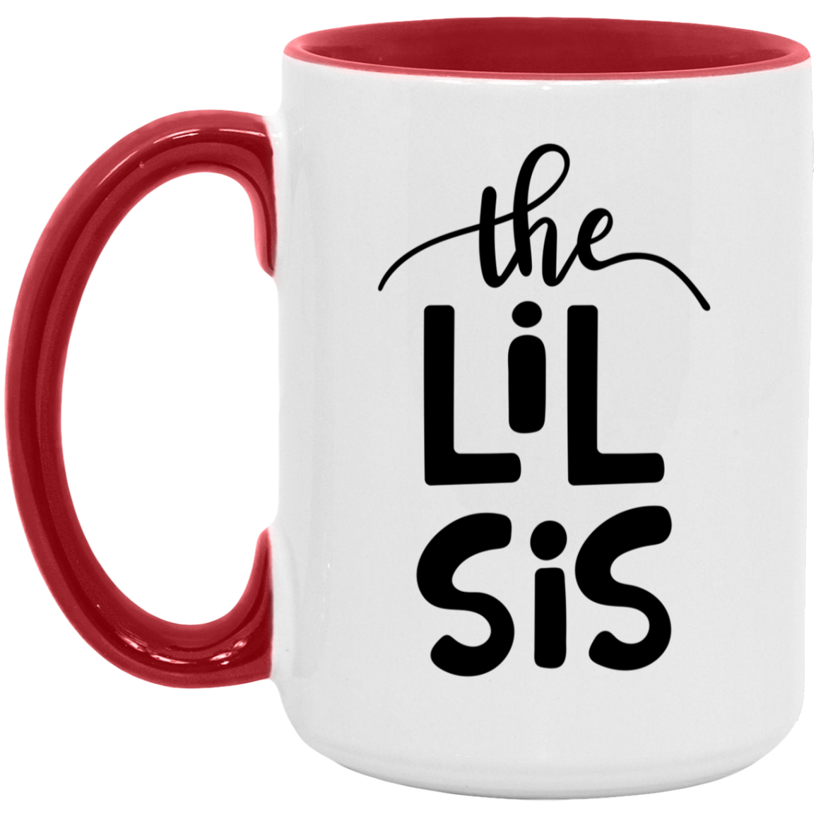 Lil Sis Mug 15 oz. | Gift To Little Sister From Bother or Sister