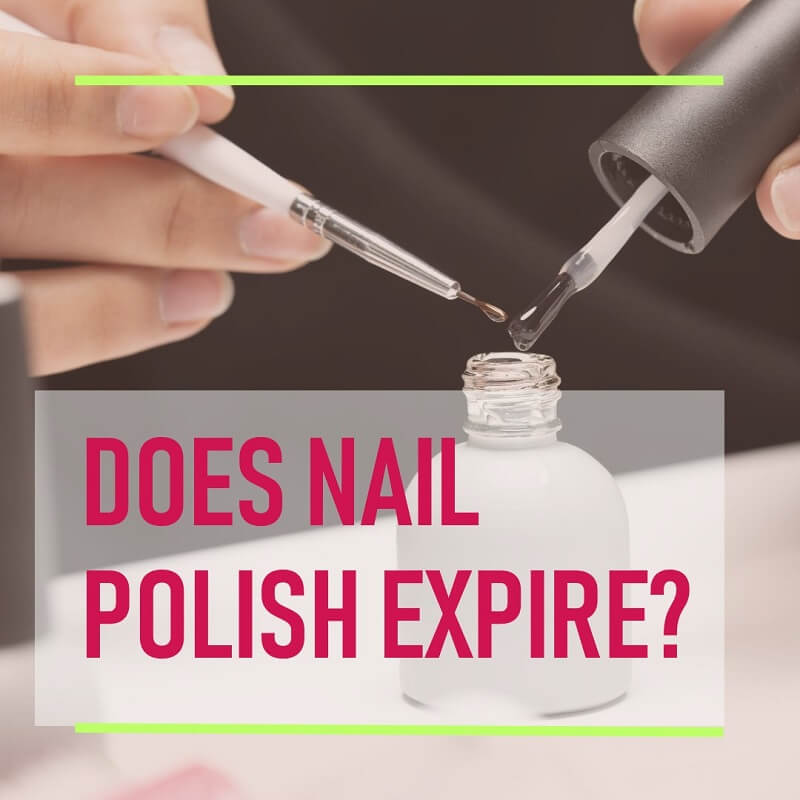 Does Nail Polish Expire?