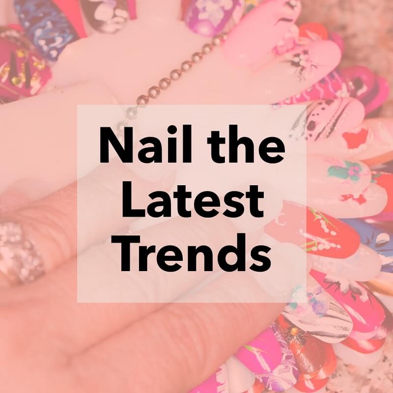 Popular Nail Designs and Trends